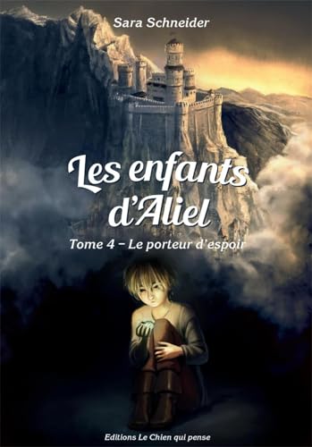 Stock image for LES ENFANTS D'ALIEL TOME 4 : LE PORTEUR D'ESPOIR for sale by Gallix