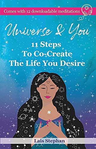 Imagen de archivo de Universe & You: 11 Steps To Co-Create The Life You Desire a la venta por SecondSale