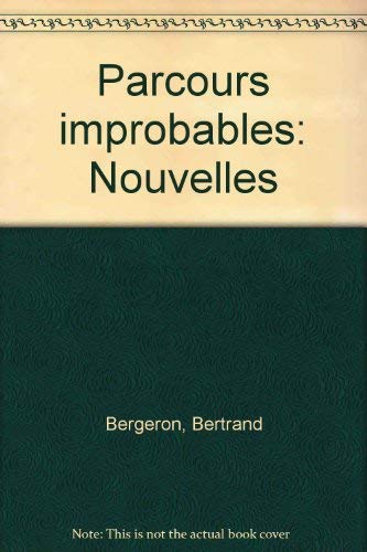 Beispielbild fr Parcours improbables zum Verkauf von Librairie La Canopee. Inc.