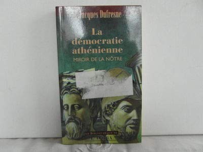 Imagen de archivo de La Democratie Athenienne : Miroir de la Notre a la venta por ! Turtle Creek Books  !