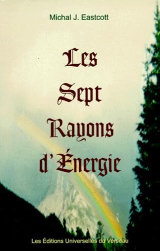 Stock image for Les Septs Rayons d'nergie for sale by Books Unplugged