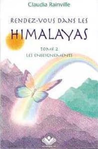 Rendez-vous dans les Himalayas tome 2 - Les enseignements