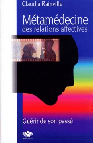 Beispielbild fr Metamedecine des relations affectives zum Verkauf von medimops