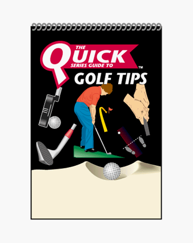 Quick Tips: The Guide to Golf's Best Shots (9782980226519) by Seven Hills Publishing