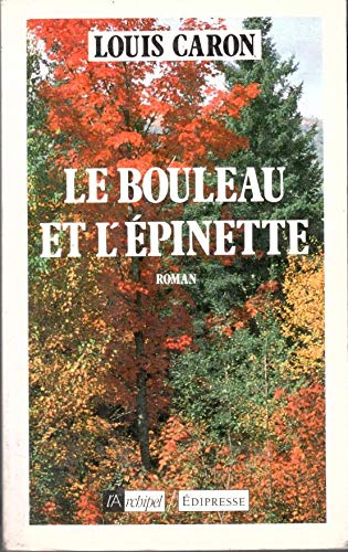 Beispielbild fr Les chemins du Nord 2 : Le Bouleau et l'pinette zum Verkauf von Ammareal