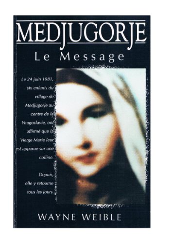 9782980303401: MEDJUGORJE Le message