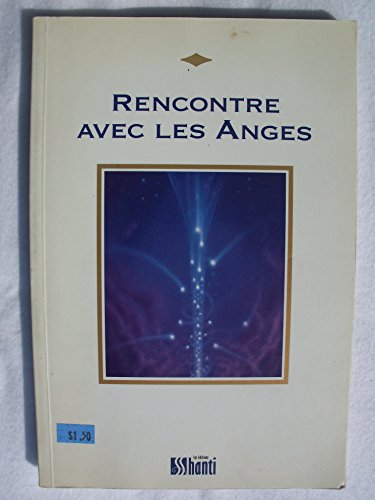 Rencontre Avec Les Anges (Collection DEVA) (9782980345814) by Marie-Lise LabontÃ©; XEDA