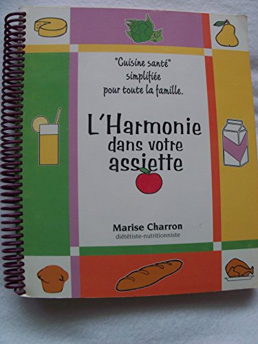 Stock image for L'Harmonie Dans Votre Assiette for sale by RareNonFiction, IOBA