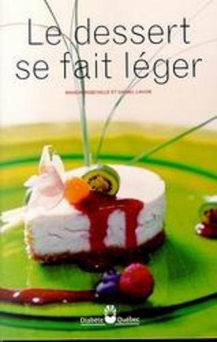 Stock image for DESSERT SE FAIT LGER (LE) for sale by Better World Books