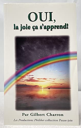 Imagen de archivo de Oui, La Joie Ca S'apprend ! a la venta por Better World Books