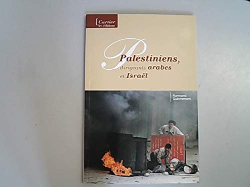 9782980592423: Palestiniens, Dirigeants Arabes Et Israel