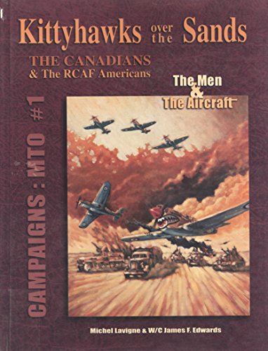 9782980687914: Kittyhawks Over the Sands: The Canadians & the RCAF Americans