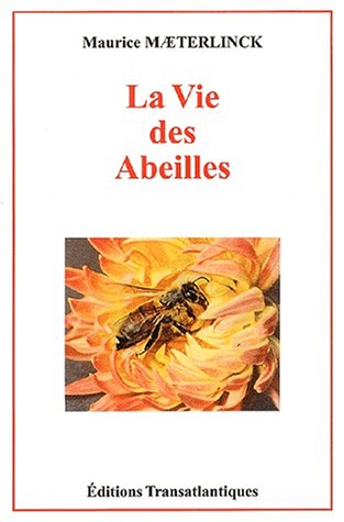 Beispielbild fr La vie des abeilles zum Verkauf von medimops