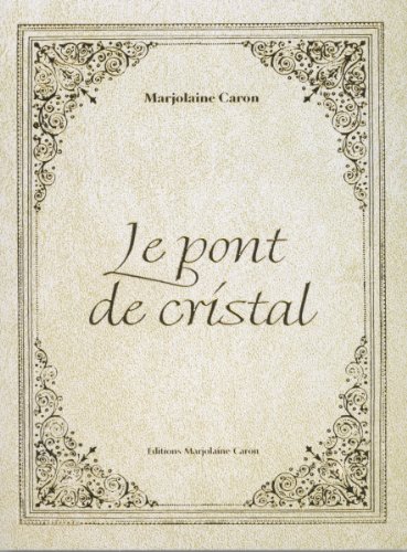 Beispielbild fr Pont de cristal Le 3 zum Verkauf von Better World Books