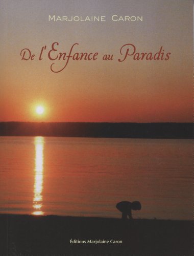 Stock image for De l'Enfance au Paradis for sale by Books Unplugged