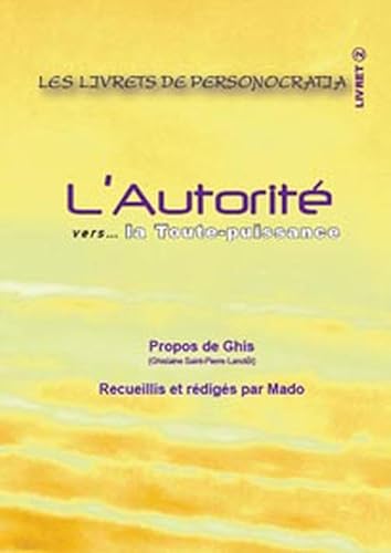 Beispielbild fr L'autorit Vers. La Toute-puissance zum Verkauf von RECYCLIVRE
