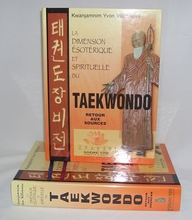 9782980871900: La Dimension sotrique et spirituelle du Taekwondo