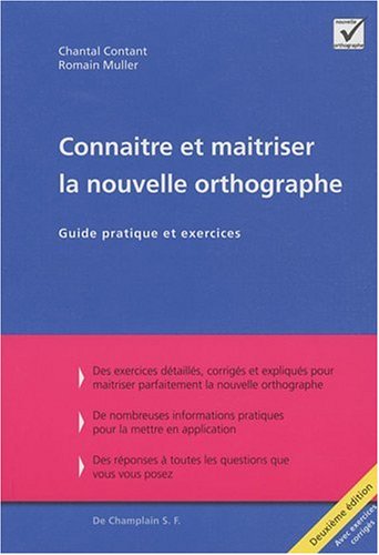 Beispielbild fr Connaitre et maitriser la nouvelle orthographe - guide pratique et exercices zum Verkauf von Gallix