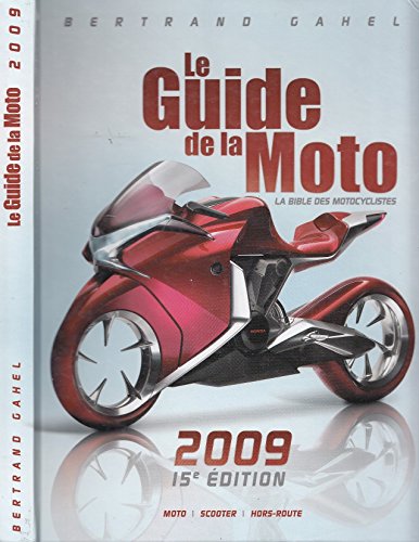 Beispielbild fr Guide de la moto 2009 zum Verkauf von Better World Books