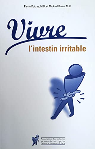 Beispielbild fr Vivre l'intestin irritable zum Verkauf von Better World Books