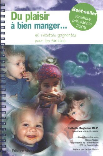 Stock image for Du plaisir a bien manger. 80 recettes gagnantes pour les familles (French Edition) for sale by Better World Books