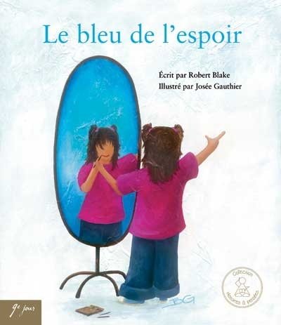 Beispielbild fr Bleu de l'espoir (Le) zum Verkauf von Better World Books