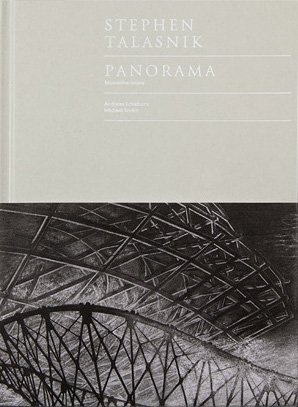 Stephen Talasnik: Panorama, Monolithe Intime (9782981085764) by Stephen; Andreas Schalhorn; Michael Sorkin Talasnik