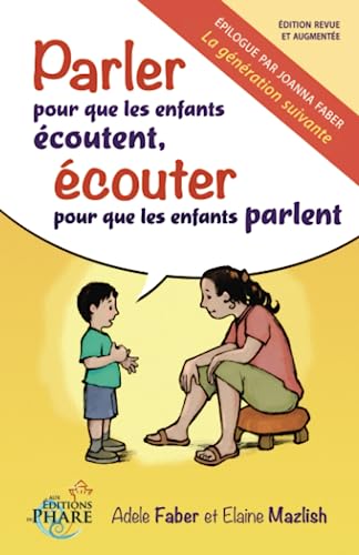 Beispielbild fr Parler pour que les enfants ?coutent, ?couter pour que les enfants parlent (French Edition) zum Verkauf von Front Cover Books