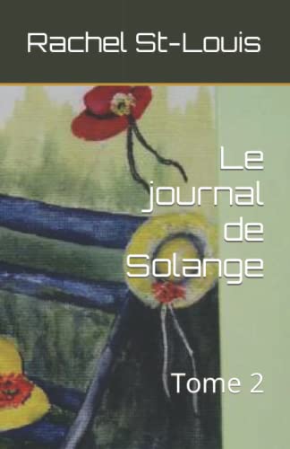 Imagen de archivo de Le journal de Solange: Tome 2 (French Edition) a la venta por Book Deals
