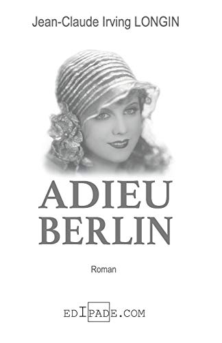 9782981304575: Adieu Berlin