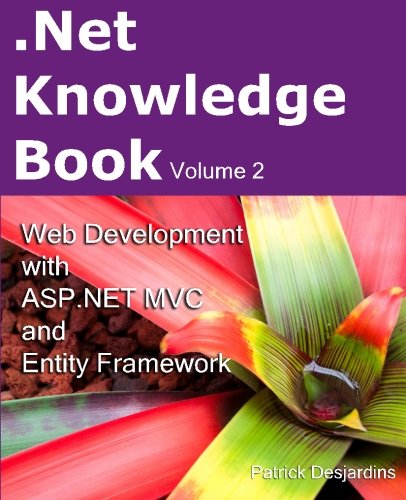 9782981311023: .Net Knowledge Book : Web Development with Asp.Net MVC and Entity Framework: .Net Knowledge Book : Web Development with Asp.Net MVC and Entity Framework
