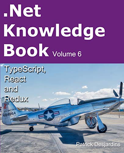 9782981311078: .Net Knowledge Book: TypeScript, React and Redux