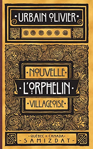 Imagen de archivo de L'Orphelin: nouvelle villageoise. (French Edition) a la venta por Lucky's Textbooks