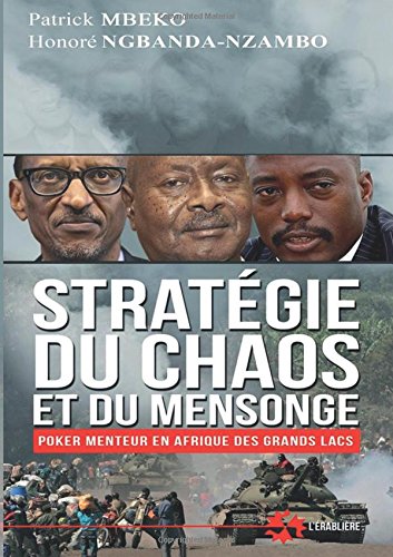 Stock image for Stratgie du chaos et du mensonge: Poker menteur en Afrique des Grands Lacs (French Edition) for sale by GF Books, Inc.
