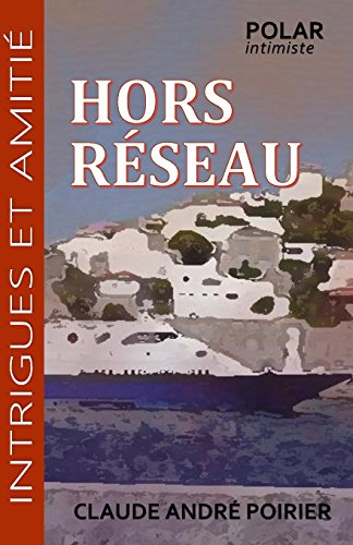 9782981563934: Hors rseau (Intrigues et amiti)