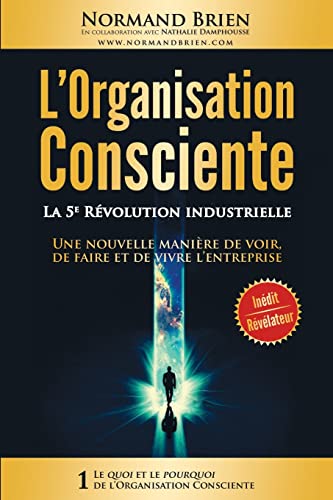 Beispielbild fr L'Organisation Consciente: La 5e Revolution industrielle zum Verkauf von medimops