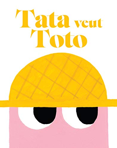 Imagen de archivo de Tata veut Toto a la venta por Librairie La Canopee. Inc.