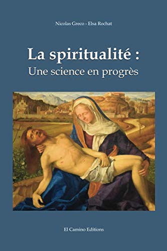 Stock image for La spiritualit: Une science en progrs (French Edition) for sale by GF Books, Inc.