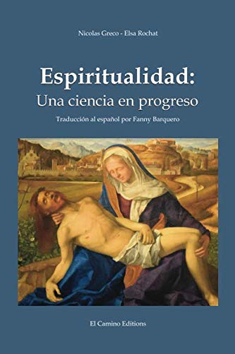 Stock image for Espiritualidad: Una ciencia en progreso for sale by Revaluation Books