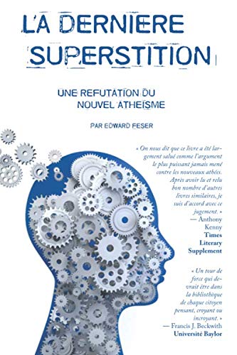 Beispielbild fr La dernire superstition: Une rfutation du nouvel athisme zum Verkauf von medimops