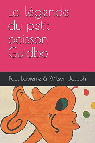 9782981889324: La lgende du petit poisson Guidbo (French Edition)
