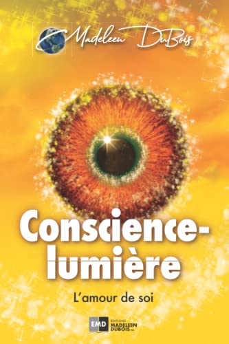 Beispielbild fr Conscience-lumire: L'amour de soi (French Edition) zum Verkauf von Book Deals