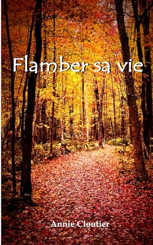 Beispielbild fr Flamber sa vie (Paperback) zum Verkauf von Grand Eagle Retail