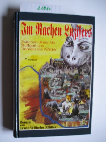 Stock image for Im Rachen Luzifers: Zwischen Ulmer Alb, Stuttgart und jenseits der Wlder for sale by medimops