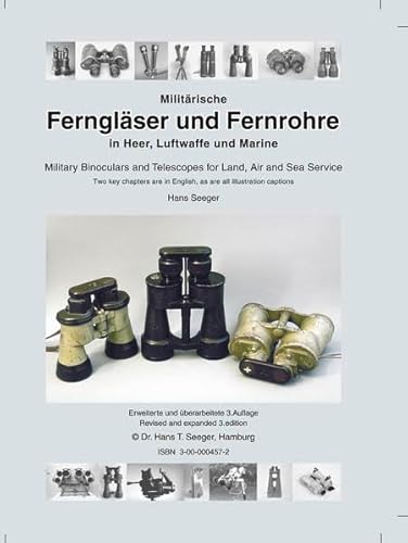 9783000004575: Militärische Ferngläser und Fernrohre in Heer, Luftwaffe und Marine =: Military binoculars and telescopes for land, air and sea service (German Edition)