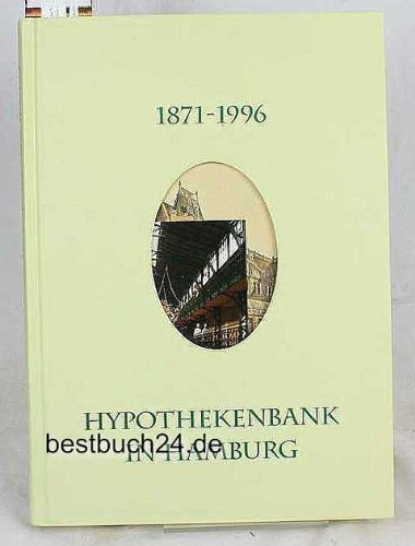 Stock image for HYPOTHEKENBANK IN HAMBURG. 1871 - 1996. for sale by Bojara & Bojara-Kellinghaus OHG