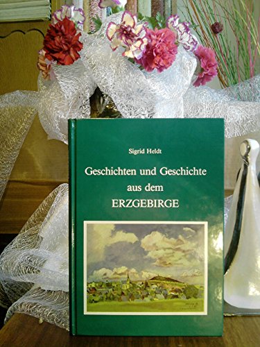 Stock image for Geschichten und Geschichte aus dem Erzgebirge for sale by Bcherpanorama Zwickau- Planitz