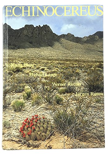 9783000019104: Echinocereus. Monographie. - Wolfgang Blum, Michael Lange, Werner Rischer, Jrgen Rutow