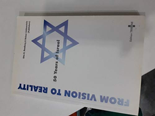 Imagen de archivo de FROM VISION TO REALITY 50 Years of Israel. a la venta por German Book Center N.A. Inc.