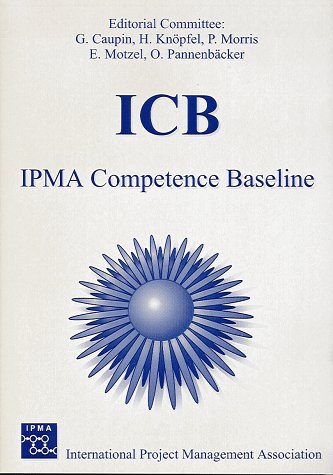 ICB - IPMA Competence Baseline (9783000040573) by Erhard Motzel; Olaf PannenbÃ¤cker